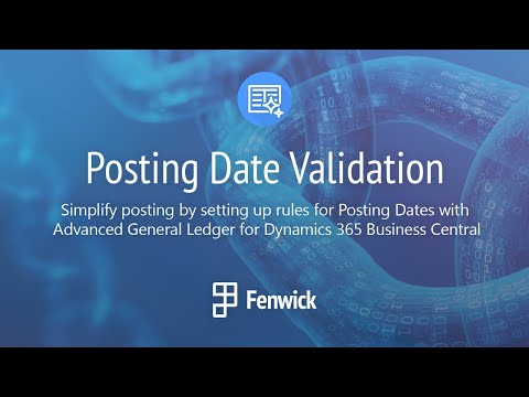 Improved Posting Date Validation in Advanced General Ledger