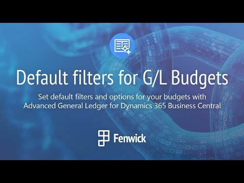 Default Filters for G/L Budgets in Advanced General Ledger