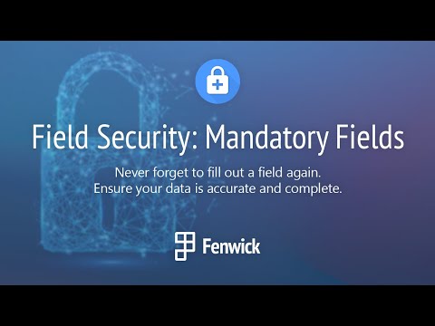 Set Mandatory Fields with Field Security for Dynamics 365 Business Central