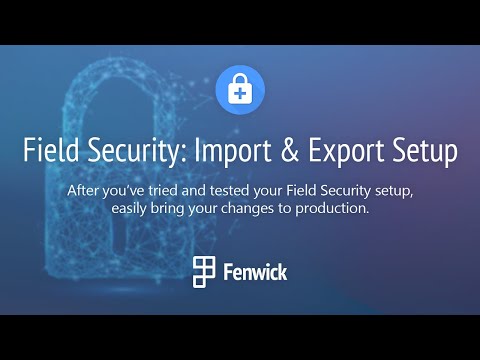 Import &amp; Export Setup with Field Security for Dynamics 365 Business Central